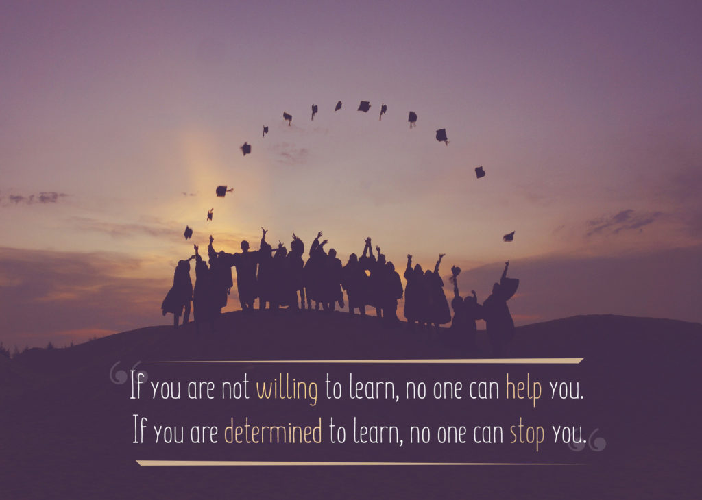 if you are not willing to learn no one can help you