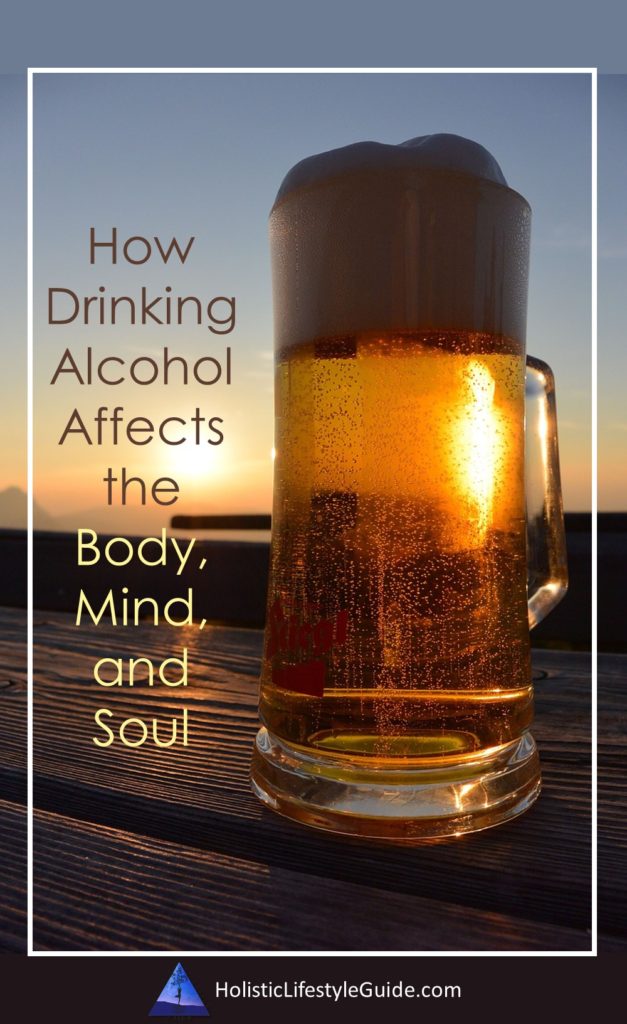 how drinking alcohol affects the body mind and soul