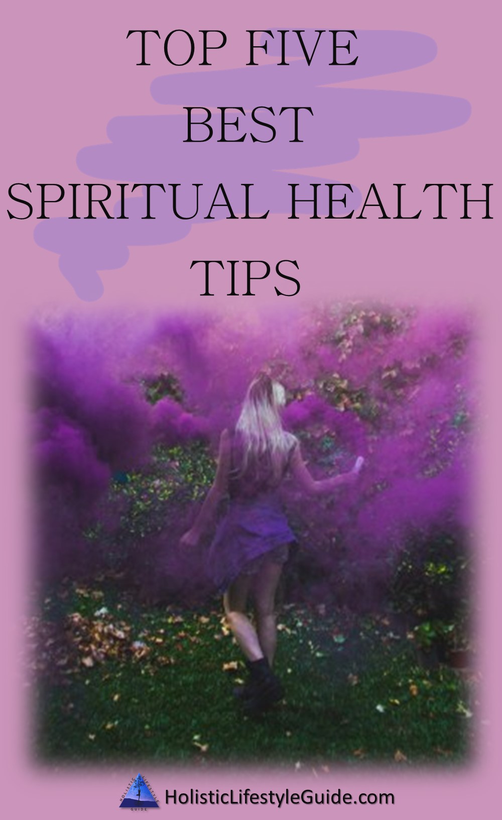 Top 5 Best Spiritual Health Tips ⋆ Holistic Lifestyle Guide