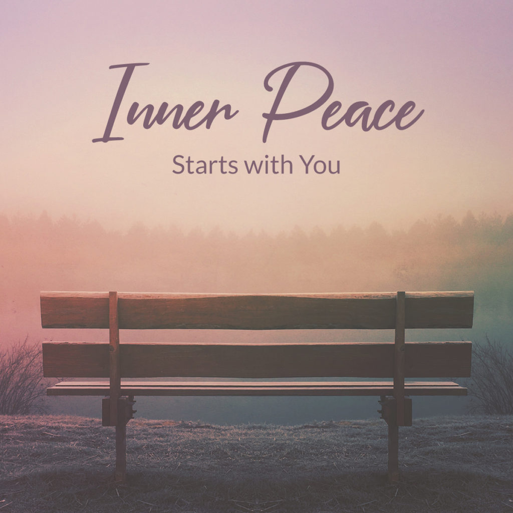 inner peace starts with you