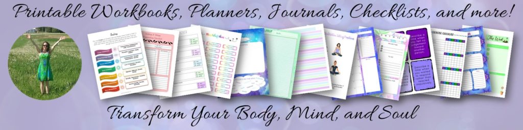 printable planners, journals, checklists, for your body mind and soul