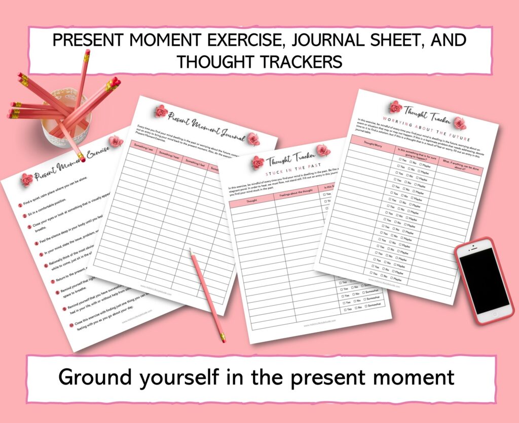 present moment exercise, journal sheet, thought trackers