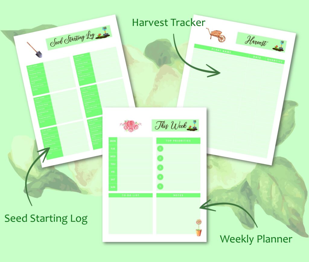 seed starting log, harvest tracker, weekly planner